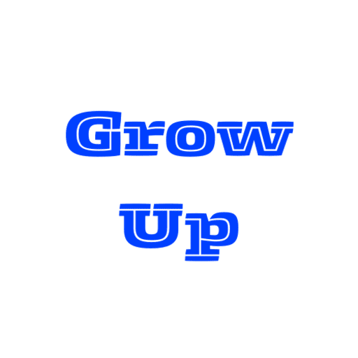Grow-Up