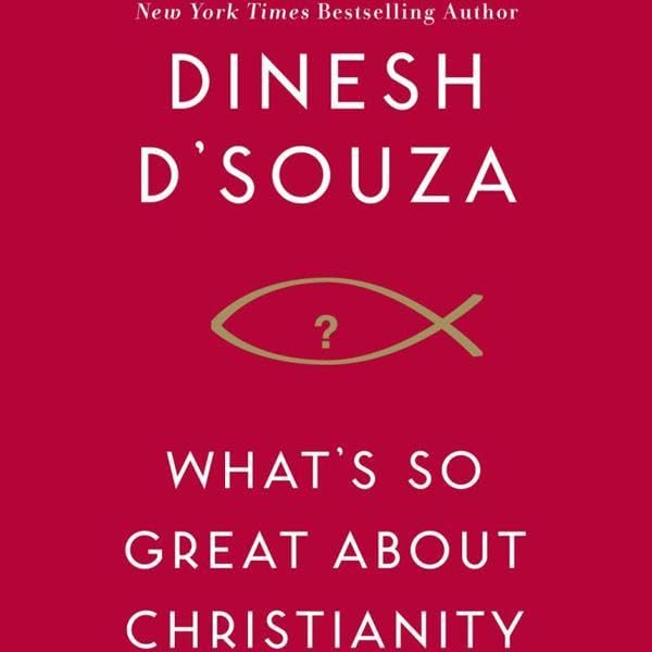 What's So Great About Christianity