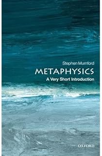 Metaphysics: A Very Short Introduction