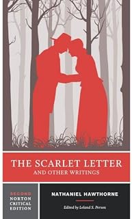 The Scarlet Letter and Other Writings: A Norton Critical Edition