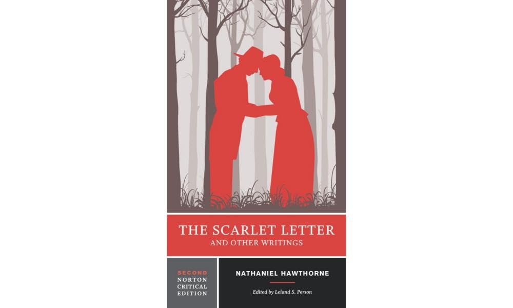 The Scarlet Letter and Other Writings: A Norton Critical Edition