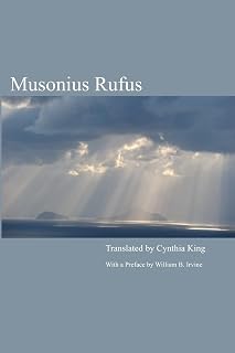 Musonius Rufus: Lectures and Sayings (Volume 1)