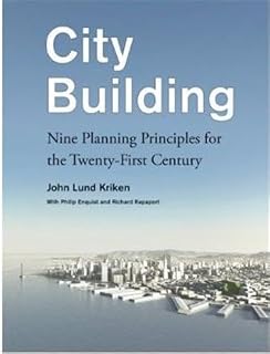 City Building: Skidmore, Owings & Merrill's Critical Planning Principles for the 21st