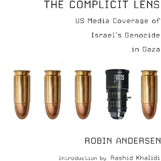 The Complicit Lens: US Media Coverage of Israel’s Genocide in Gaza