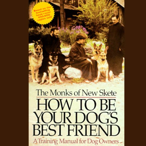 How to Be Your Dog's Best Friend: A Training Manual for Dog owners