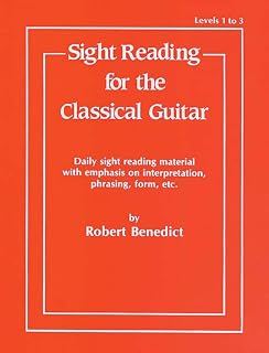 Sight Reading for the Classical Guitar, Level I-III: Daily Sight Reading Material with Emphasis on Interpretation, Phrasing, Form, and More