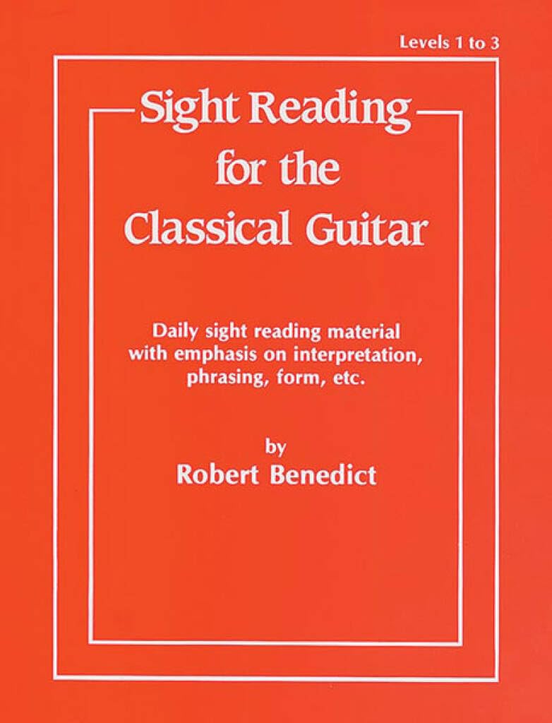 Sight Reading for the Classical Guitar, Level I-III: Daily Sight Reading Materia