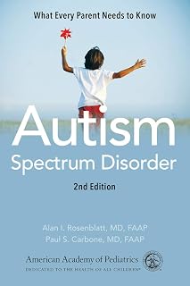 Autism Spectrum Disorder: What Every Parent Needs to Know