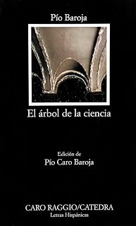 El Arbol De La Ciencia: El Arbol De La Ciencia (Letras hispánicas)