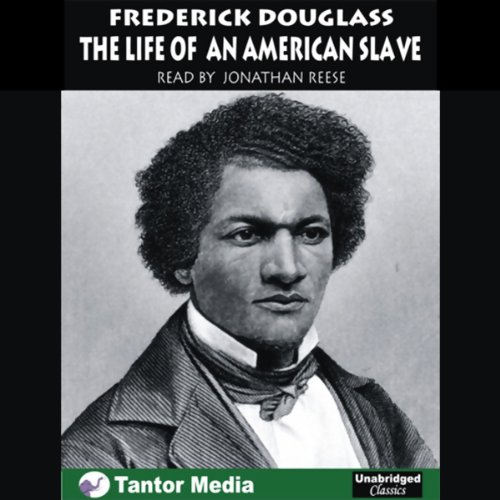 Narrative of the Life of Frederick Douglass, an American Slave, with eBook: An A