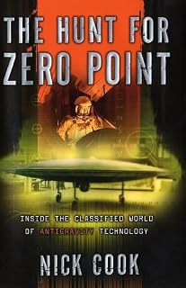 The Hunt for Zero Point: Inside the Classified World of Antigravity Technology