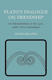 Plato's Dialogue on Friendship: An Interpretation of the "Lysis', with a New Translation (Agora Editions)