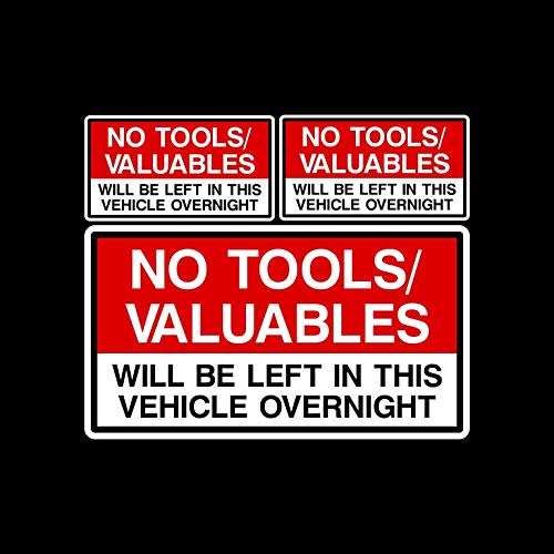 USSP&S No Tools or Valuables will be left in this vehicle overnight Sticker Sign