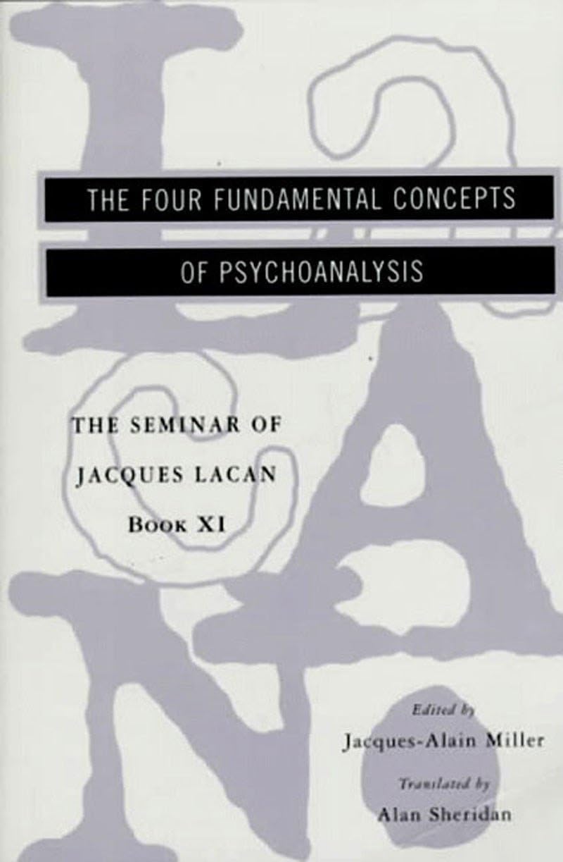 The Seminar of Jacques Lacan: The Four Fundamental Concepts of Psychoanalysis (B