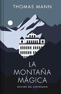 La montaña mágica / The Magic Mountain (Spanish Edition)