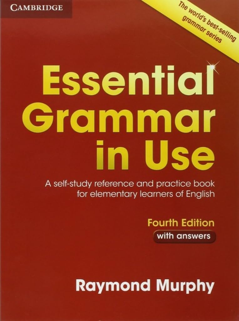 Essential Grammar in Use with Answers: A Self-Study Reference and Practice Book 