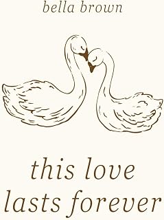 This Love Lasts Forever: Romantic Poems, Love Notes and Date Ideas for Couples
