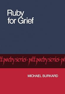 Ruby for Grief (Pitt Poetry Series)