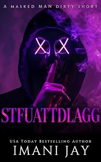 STFUATTDLAGG: A Masked Man Dirty Short (MASKED MEN Dirty Shorts)