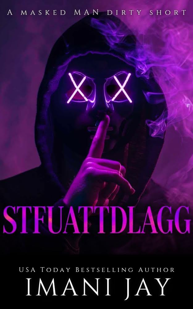 STFUATTDLAGG: A Masked Man Dirty Short (MASKED MEN Dirty Shorts)