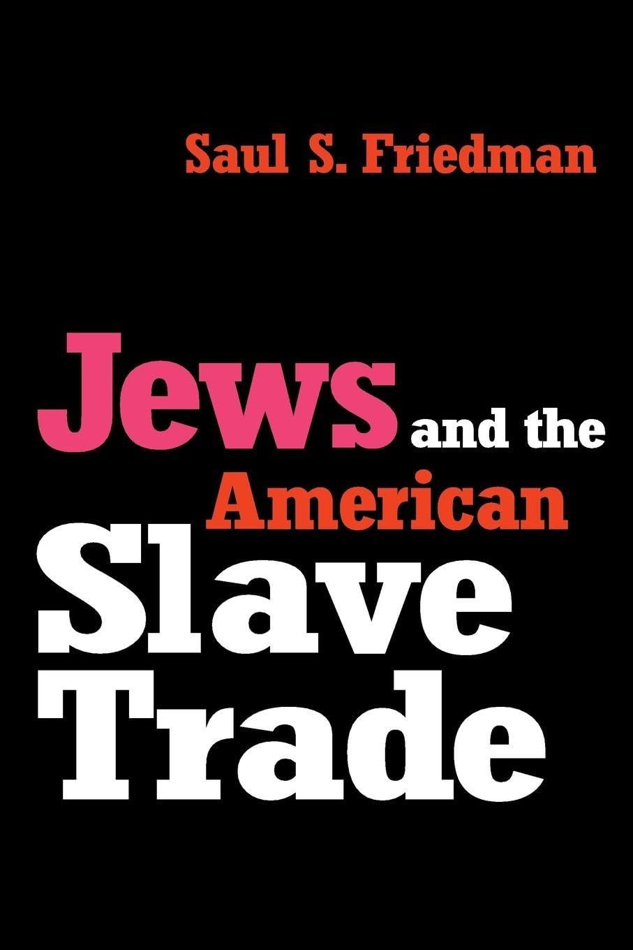Jews and the American Slave Trade