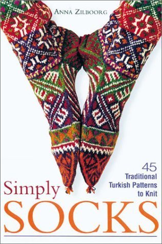 Simply Socks: 45 Traditional Turkish Patterns to Knit