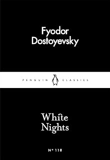 White Nights: Fjodor Dostoyevsky (Penguin Little Black Classics)
