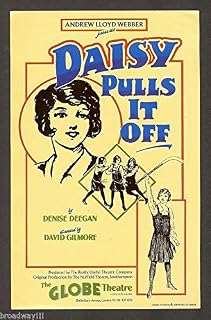 Original West End Production"DAISY PULLS IT OFF" Globe Theatre 1983 London Advertising Flyer