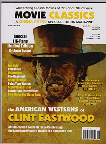 The American Westerns of Clint Eastwood Cinema Retro 116 Page Special Issue