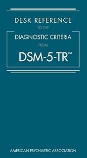 Desk Reference to the Diagnostic Criteria from Dsm-5-Tr(r)