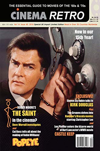 Cinema Retro Issue #40 Roger Moore as the Saint, Kirk Douglas, Burt Lancaster, D