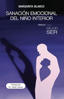 Sanación emocional del niño interior (Spanish Edition)