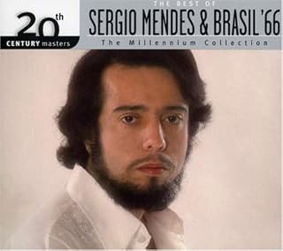 20th Century Masters: The Millenium Collection - The Best of Sergio Mendes & Brasil '66