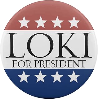 Loki For President Badge, Button, Pin, Magnet or Keyring