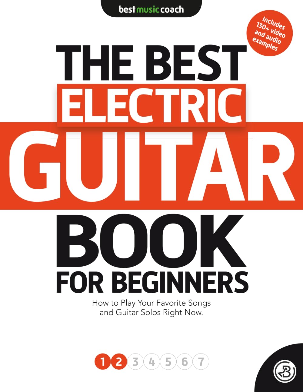 The Best Guitar Book for Beginners: Electric Guitar 1: How to Play Your Favorite