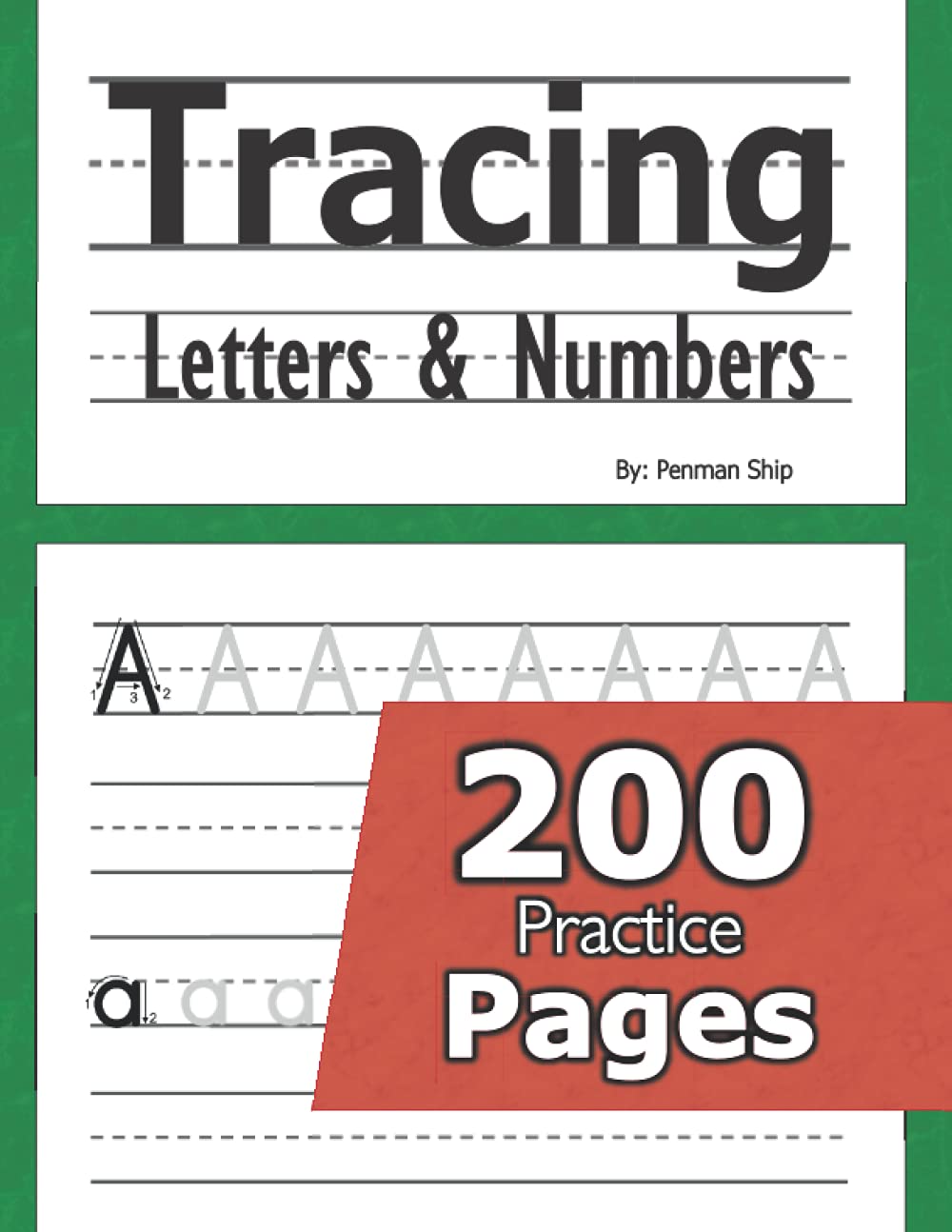 Tracing Letters and Numbers : 200 Practice Pages: Workbook for Preschool, Kinder