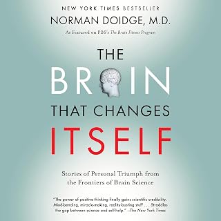The Brain That Changes Itself: Stories of Personal Triumph from the Frontiers of Brain Science