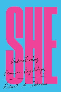 She: Understanding Feminine Psychology (Revised Edition)