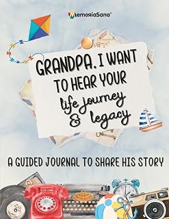 Grandpa, I Want to Hear Your Life Journey & Legacy: A Grandfather’s Guided Journal and Memory Keepsake Book with 180+ prompts to write his story and ... Journal and Memory Keepsake Book Series)