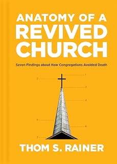 Anatomy of a Revived Church: Seven Findings about How Congregations Avoided Death (Church Answers Resources)