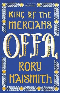 Offa: King of the Mercians (The English Monarchs Series)