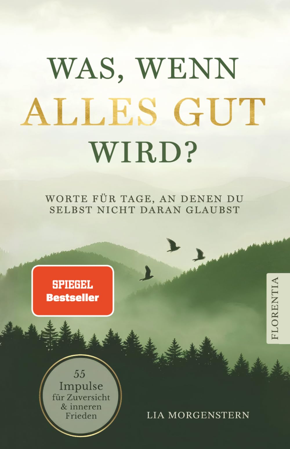 Was, wenn alles gut wird?: Worte für Tage, an denen du selbst nicht daran glaubs
