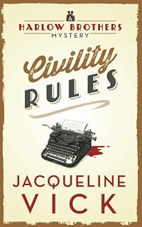 Civility Rules (A Harlow Brothers Mystery)