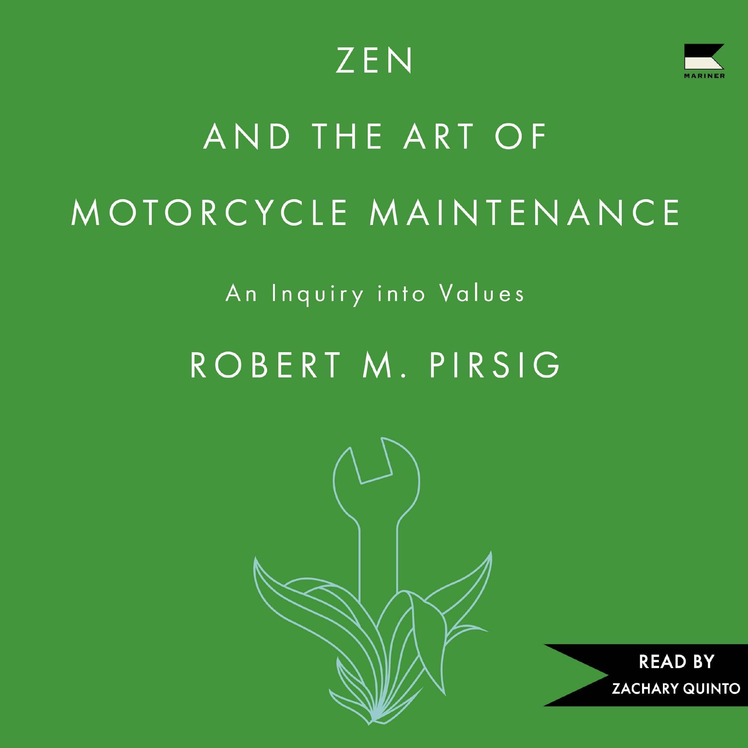 Zen and the Art of Motorcycle Maintenance: An Inquiry into Values