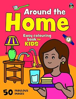 Around the Home Colouring Book for Kids: 50 Big, Fun & Easy Colouring Pages of Everyday Objects, Furniture, Clothes, Food, Tools, Appliances and More ... Boys Aged 2+ (Colouring Books for Kids 2+)