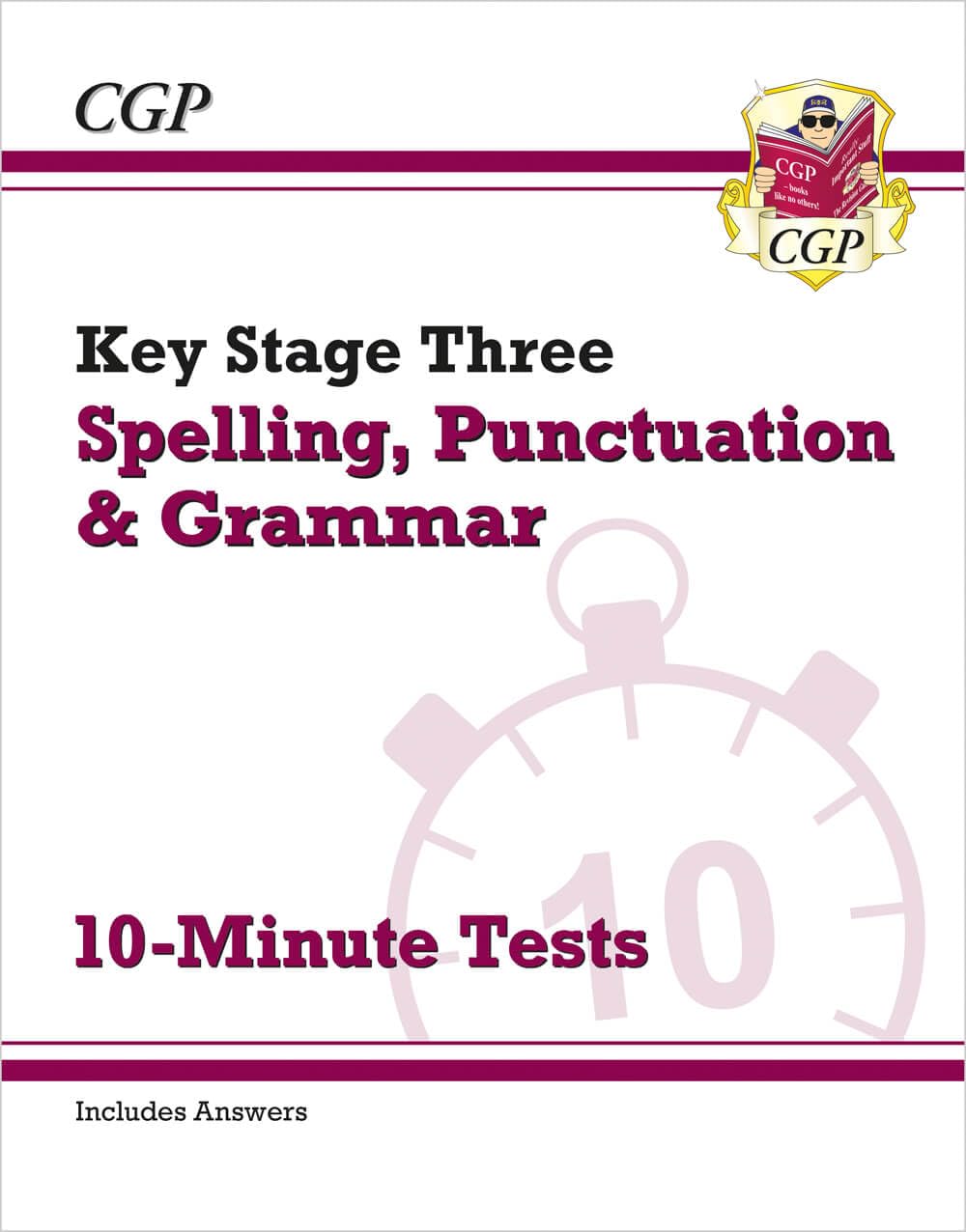KS3 Spelling, Punctuation and Grammar 10-Minute Tests (includes answers): for Ye