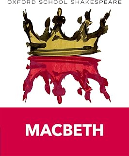 Oxford School Shakespeare: Macbeth (Includes Accessible Notes, Exam Support & Videos)