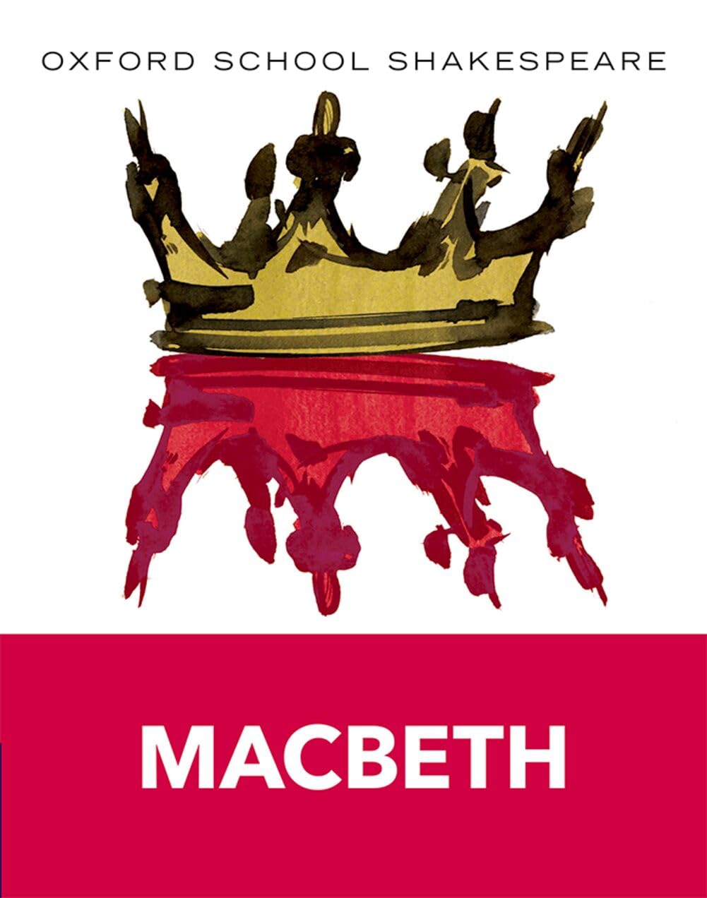 Oxford School Shakespeare: Macbeth (Includes Accessible Notes, Exam Support & Vi