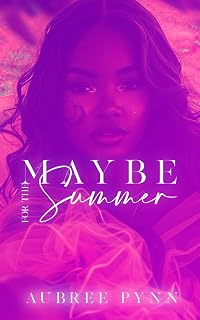 Maybe for the Summer: A Standalone Novel