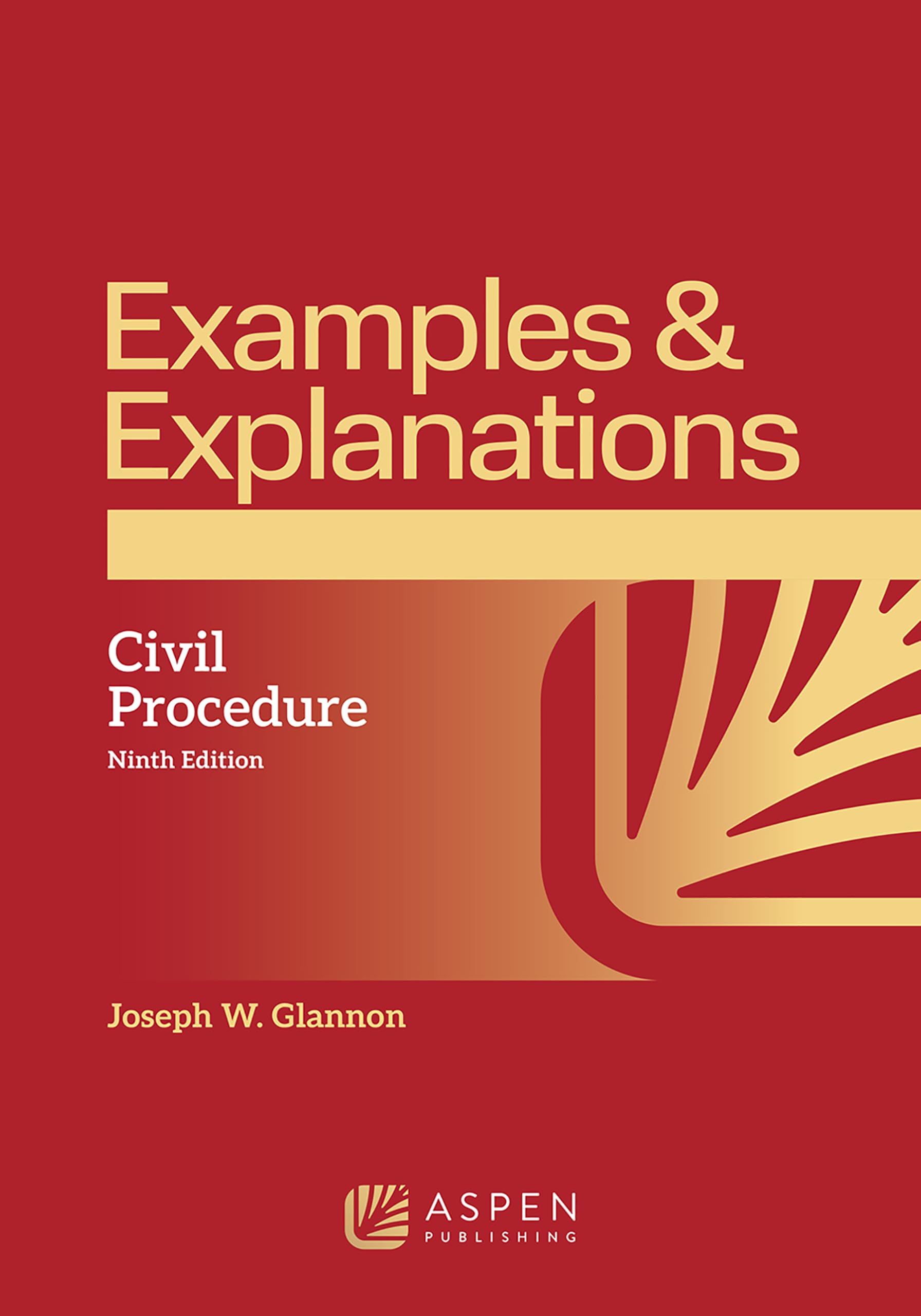 Examples & Explanations for Civil Procedure